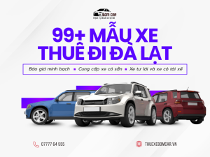 99+ Mẫu Xe Thuê Đi Đà Lạt Đời Mới: Hành Trình Êm Ái, Giá Tốt