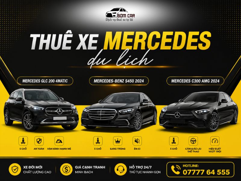 Dịch Vụ Thuê Xe Mercedes Du Lịch: Khẳng Định Vị Thế Thượng Lưu