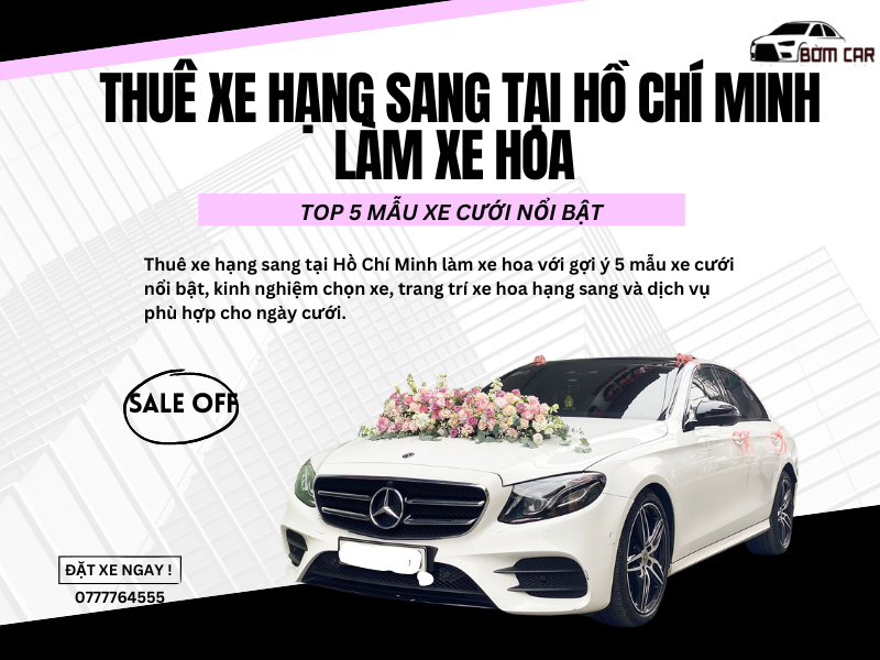 Thuê xe sang tại Hồ Chí Minh làm xe hoa