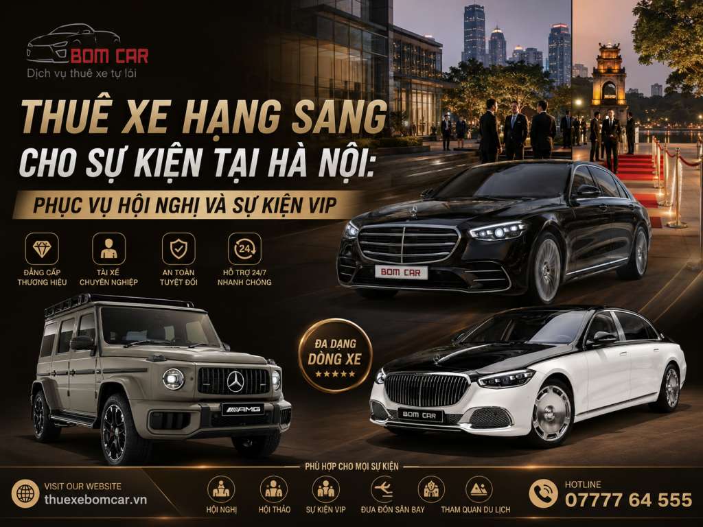 Thuê Xe Hạng Sang Cho Sự Kiện Tại Hà Nội