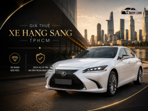 Giá thuê xe hạng sang TPHCM